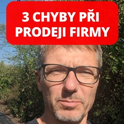 3 chyby při prodeji firmy - Proč se vám nedaří prodat firmu? Hlavní překážky, které vás mohou zastavit
